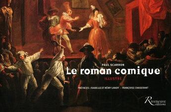 Couverture du livre « Le roman comique illustré » de Paul Scarron aux éditions Riveneuve