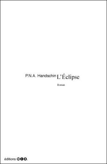 Couverture du livre « L'éclipse » de P.N.A. Handschin aux éditions Editions Mix