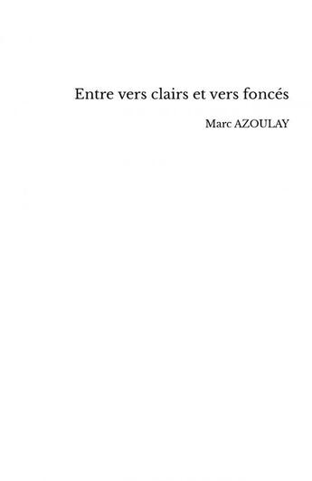 Couverture du livre « Entre vers clairs et vers foncés » de Marc Azoulay aux éditions Thebookedition.com