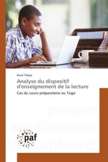 Couverture du livre « Analyse du dispositif d'enseignement de la lecture : cas du cours préparatoire au togo » de Tokpo Komi aux éditions Editions Universitaires Europeennes