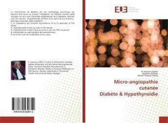 Couverture du livre « Micro-angiopathie cutaneediabete & hypothyroidie » de N'Kpome Romaric Koua aux éditions Editions Universitaires Europeennes