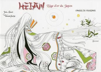 Couverture du livre « Heian l'âge d'or du Japon ; cahier de coloriage » de Junko Suzuki et Somegoro Ichikawa aux éditions White Star