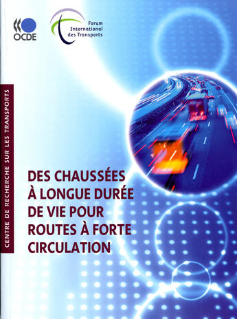 Couverture du livre « Des chaussées à longue durée de vie pour routes à forte circulation » de  aux éditions Ocde