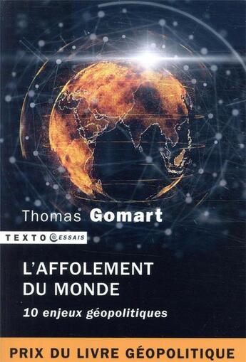 Couverture du livre « L'affolement du monde ; 10 enjeux géopolitiques » de Thomas Gomart aux éditions Tallandier