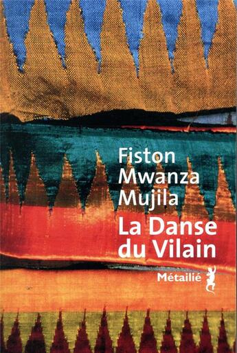 Couverture du livre « La danse du vilain » de Fiston Mwanza Mujila aux éditions Metailie
