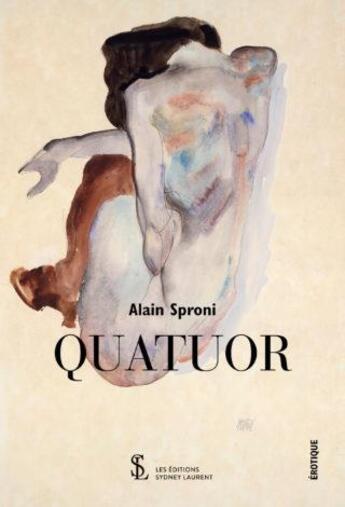 Couverture du livre « Quatuor » de Sproni Alain aux éditions Sydney Laurent