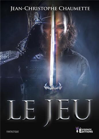 Couverture du livre « Le jeu » de Jean-Christophe Chaumette aux éditions Evidence Editions