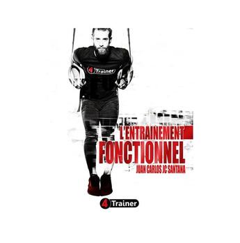 Couverture du livre « L'entraînement fonctionnel » de Juan Carlos Santana aux éditions 4 Trainer