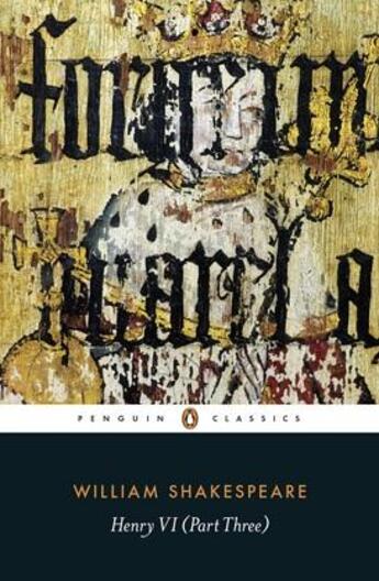 Couverture du livre « Henry Vi Part Three » de William Shakespeare aux éditions Adult Pbs