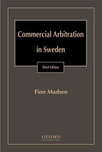 Couverture du livre « Commercial Arbitration in Sweden » de Madsen Finn aux éditions Oxford University Press Usa