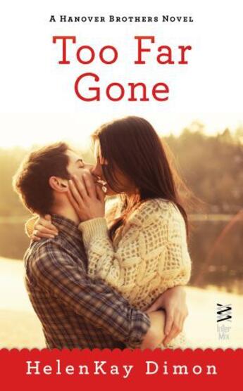 Couverture du livre « Too Far Gone » de Helenkay Dimon aux éditions Penguin Group Us