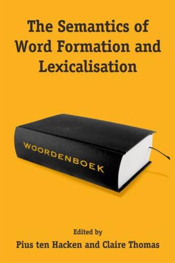 Couverture du livre « The Semantics of Word Formation and Lexicalization » de Thomas Claire aux éditions Edinburgh University Press