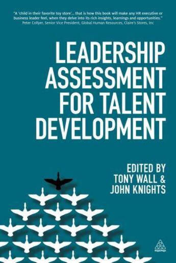 Couverture du livre « Leadership Assessment for Talent Development » de Tony Wall aux éditions Kogan Page Digital