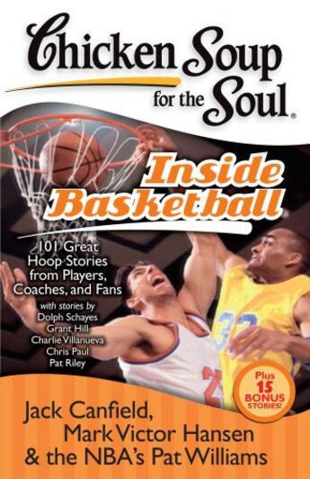 Couverture du livre « Chicken Soup for the Soul: Inside Basketball » de Williams Pat aux éditions Chicken Soup For The Soul