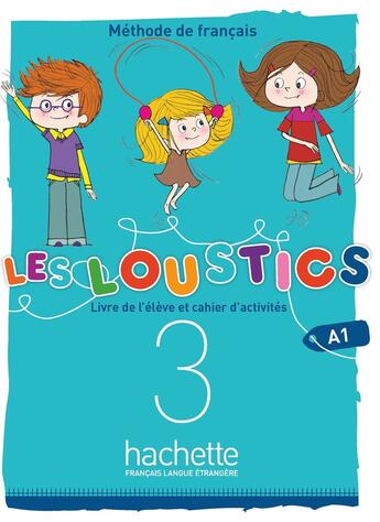 Couverture du livre « Les loustics 2 Tome 3 : (6 niveaux) ; livre de l'élève + cahier d'activités » de Hugues Denisot et Marianne Capouet aux éditions Hachette Fle