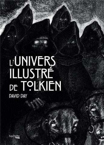 Couverture du livre « L'univers illustré de Tolkien » de David Day aux éditions Hachette Pratique