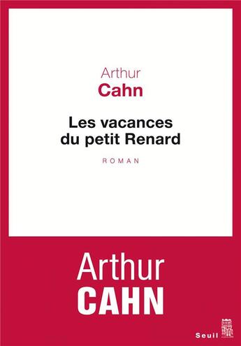 Couverture du livre « Les vacances du petit Renard » de Arthur Cahn aux éditions Seuil