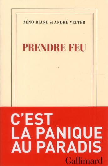 Couverture du livre « Prendre feu » de Zeno Bianu et André Velter aux éditions Gallimard