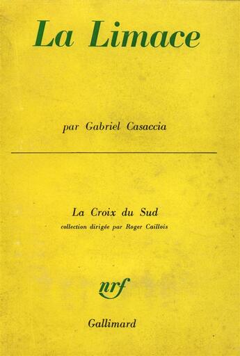 Couverture du livre « La limace » de Casaccia Gabriel aux éditions Gallimard