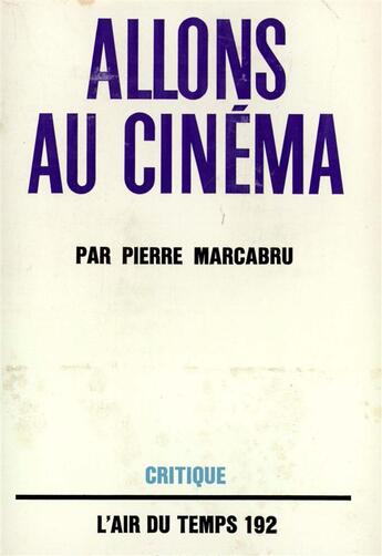 Couverture du livre « Allons au cinema » de Marcabru Pierre aux éditions Gallimard