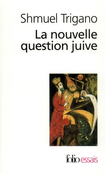 Couverture du livre « La nouvelle question juive : l'avenir d'un espoir » de Shmuel Trigano aux éditions Folio