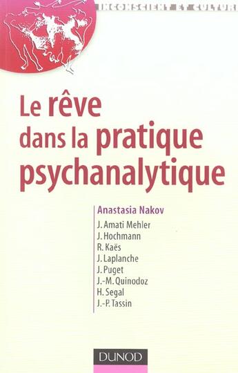 Couverture du livre « Le Reve Dans La Pratique Psychanalytique » de Anastasia Nakov aux éditions Dunod