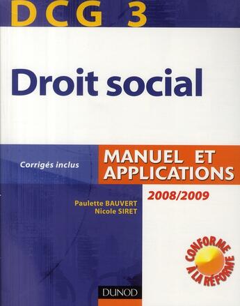 Couverture du livre « DCG 3 ; manuel de droit social (2e édition) » de Paulette Bauvert et Nicole Siret aux éditions Dunod