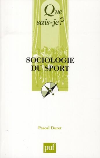 Couverture du livre « La sociologie du sport » de Duret Pascal aux éditions Que Sais-je ?