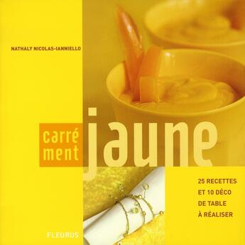 Couverture du livre « Carrément bon ; carrément jaune » de Nathaly Nicolas-Ianniello aux éditions Fleurus