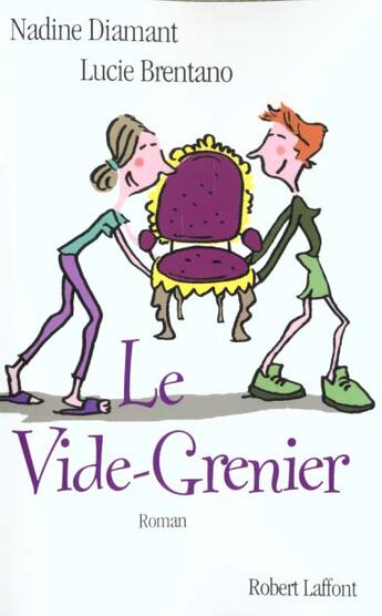 Couverture du livre « Le vide-grenier » de Diamant/Brentano aux éditions Robert Laffont