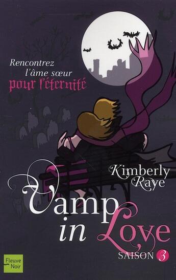 Couverture du livre « Vamp in love - saison 3 » de Kimberly Raye aux éditions Fleuve Editions