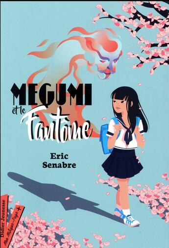 Couverture du livre « Megumi et le fantôme » de Eric Senabre aux éditions Didier Jeunesse