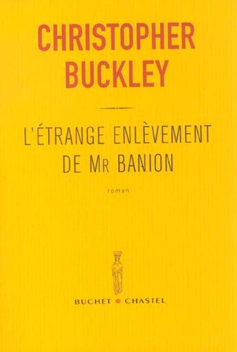 Couverture du livre « L etrange enlevement de mr banion » de Buckley aux éditions Buchet Chastel