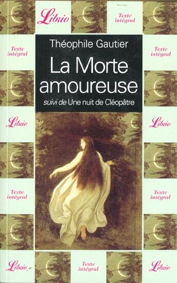 Couverture du livre « Morte amoureuse suivi de une nuit de cleopatre (la) » de Theophile Gautier aux éditions J'ai Lu