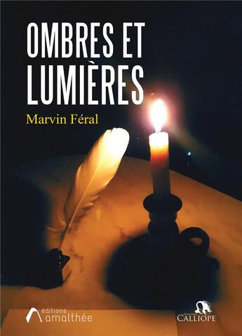 Couverture du livre « Ombres et lumières » de Marvin Feral aux éditions Amalthee