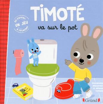 Couverture du livre « Timoté va sur le pot » de Emmanuelle Massonaud et Melanie Combes aux éditions Grund