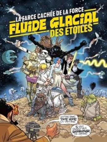 Couverture du livre « La farce cachée de la force fluide glacial des étoiles » de  aux éditions Fluide Glacial