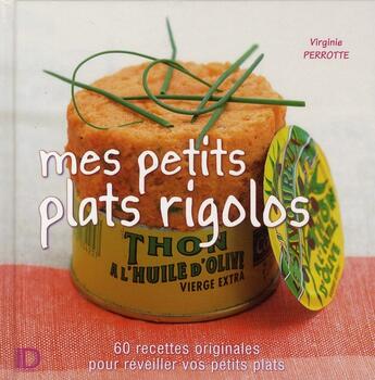 Couverture du livre « Mes petits plats rigolos » de Virginie Perrotte aux éditions City