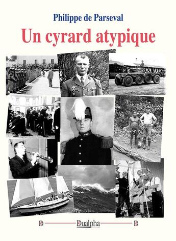 Couverture du livre « Un cyrard atypique » de Philippe De Parseval aux éditions Dualpha