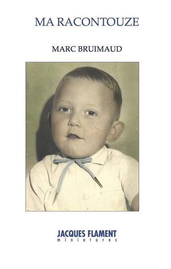 Couverture du livre « Ma racontouze » de Bruimaud Marc aux éditions Jacques Flament