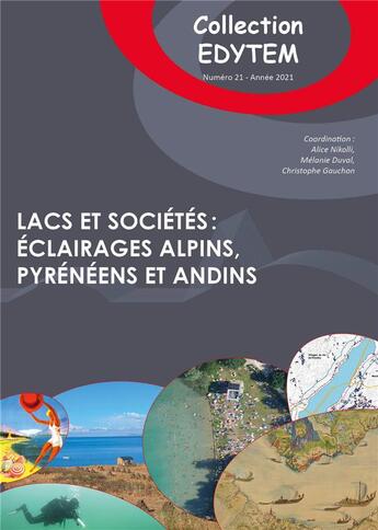 Couverture du livre « Lacs et societes: eclairages alpins, pyreneens et andins » de Nikol Duval Melanie aux éditions Universite De Savoie