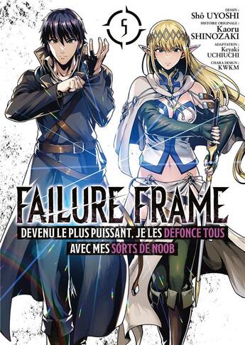 Couverture du livre « Failure frame Tome 5 » de Kaoru Shinozaki et Sho Uyoshi aux éditions Meian