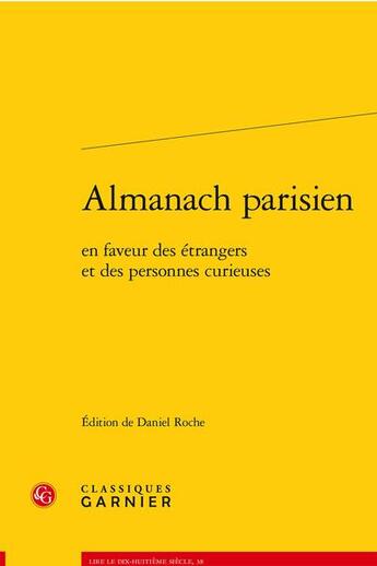 Couverture du livre « Almanach parisien - en faveur des etrangers et des personnes curieuses » de Anonyme aux éditions Classiques Garnier