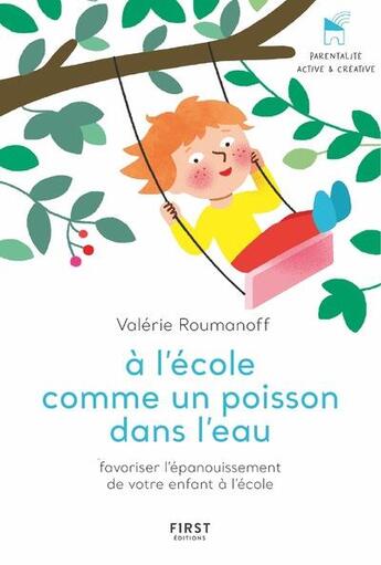 Couverture du livre « À l'école comme un poisson dans l'eau » de Melisande Luthringer et Valerie Roumanoff aux éditions First