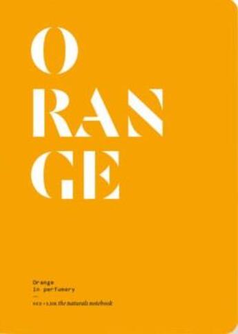 Couverture du livre « Orange in perfumery » de Le Collectif Nez aux éditions Nez Editions