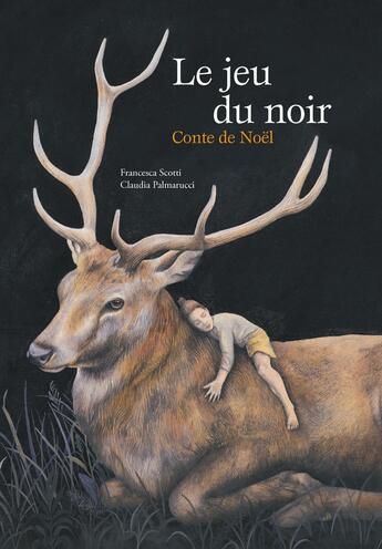 Couverture du livre « Le Jeu du noir » de Claudia Palmarucci et Francesca Scotti aux éditions La Partie