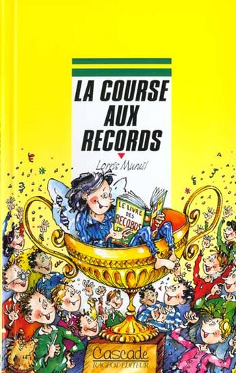 Couverture du livre « La Course Aux Records » de Lorris Murail aux éditions Rageot