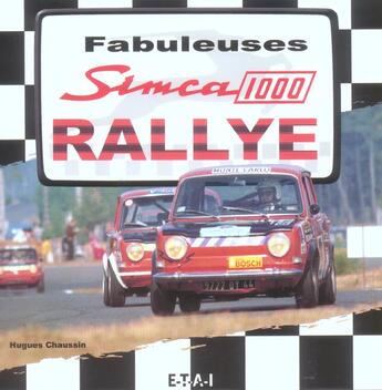 Couverture du livre « Fabuleuses Simca 1000 rallye » de Hugues Chaussin aux éditions Etai