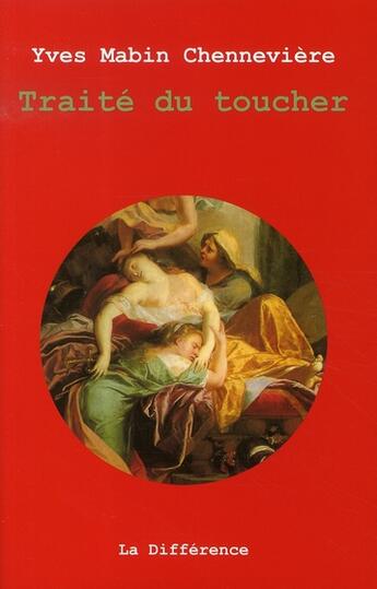 Couverture du livre « Traité du toucher » de Mabin-Chenneviere Yv aux éditions La Difference