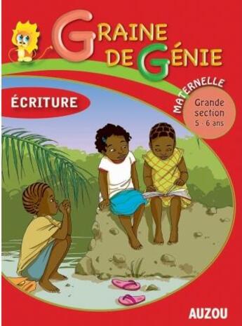 Couverture du livre « Graine De Genie Ecriture Maternelle Grande Section 5-6 Ans » de  aux éditions Philippe Auzou